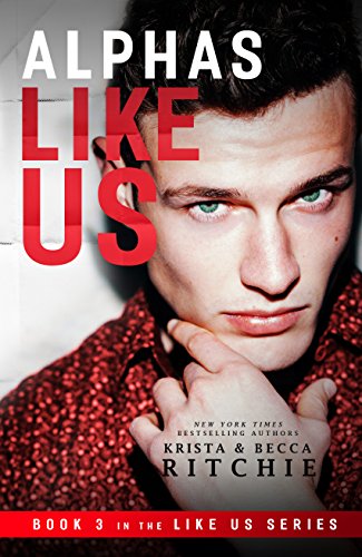 Krista Ritchie - Alphas Like Us Audio Book Free